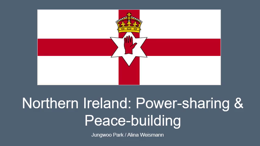 Northern Ireland: Powersharing & Peacebuilding