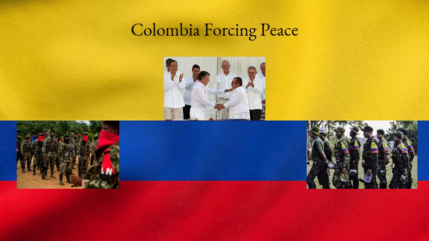 Colombia: Forcing Peace